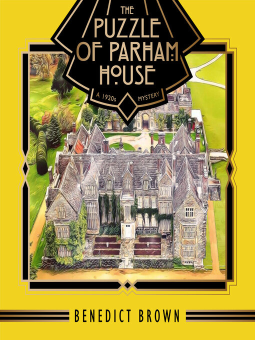 Title details for The Puzzle of Parham House by Benedict Brown - Available